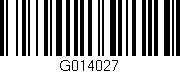 Código de barras (EAN, GTIN, SKU, ISBN): 'G014027'