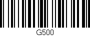 Código de barras (EAN, GTIN, SKU, ISBN): 'G500'