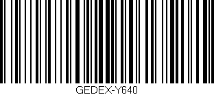 Código de barras (EAN, GTIN, SKU, ISBN): 'GEDEX-Y640'