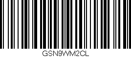 Código de barras (EAN, GTIN, SKU, ISBN): 'GSN9WM2CL'