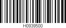 Código de barras (EAN, GTIN, SKU, ISBN): 'H0939500'