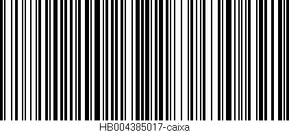 Código de barras (EAN, GTIN, SKU, ISBN): 'HB004385017-caixa'