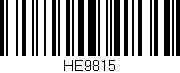 Código de barras (EAN, GTIN, SKU, ISBN): 'HE9815'