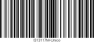 Código de barras (EAN, GTIN, SKU, ISBN): 'I313117M-Unico'