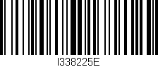 Código de barras (EAN, GTIN, SKU, ISBN): 'I338225E'