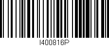 Código de barras (EAN, GTIN, SKU, ISBN): 'I400816P'