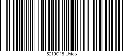 Código de barras (EAN, GTIN, SKU, ISBN): 'I5210O15-Unico'
