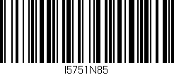 Código de barras (EAN, GTIN, SKU, ISBN): 'I5751N85'