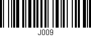 Código de barras (EAN, GTIN, SKU, ISBN): 'J009'