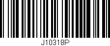 Código de barras (EAN, GTIN, SKU, ISBN): 'J10318P'