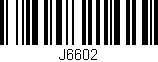 Código de barras (EAN, GTIN, SKU, ISBN): 'J6602'