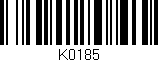Código de barras (EAN, GTIN, SKU, ISBN): 'K0185'