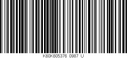 Código de barras (EAN, GTIN, SKU, ISBN): 'K60K605376/0987_U'
