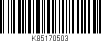Código de barras (EAN, GTIN, SKU, ISBN): 'K85170503'