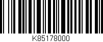 Código de barras (EAN, GTIN, SKU, ISBN): 'K85178000'