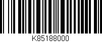 Código de barras (EAN, GTIN, SKU, ISBN): 'K85188000'