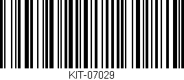 Código de barras (EAN, GTIN, SKU, ISBN): 'KIT-07029'