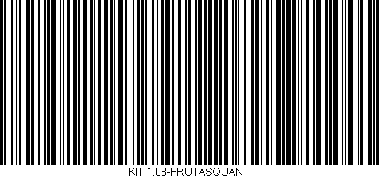 Código de barras (EAN, GTIN, SKU, ISBN): 'KIT.1.68-FRUTASQUANT'