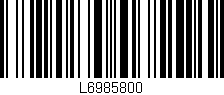 Código de barras (EAN, GTIN, SKU, ISBN): 'L6985800'
