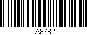 Código de barras (EAN, GTIN, SKU, ISBN): 'LA8782'