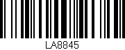 Código de barras (EAN, GTIN, SKU, ISBN): 'LA8845'