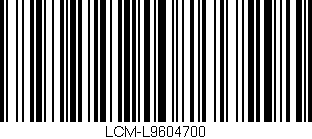 Código de barras (EAN, GTIN, SKU, ISBN): 'LCM-L9604700'