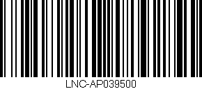Código de barras (EAN, GTIN, SKU, ISBN): 'LNC-AP039500'
