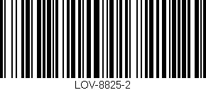 Código de barras (EAN, GTIN, SKU, ISBN): 'LOV-8825-2'
