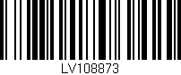 Código de barras (EAN, GTIN, SKU, ISBN): 'LV108873'