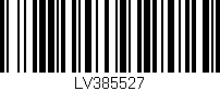 Código de barras (EAN, GTIN, SKU, ISBN): 'LV385527'