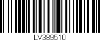 Código de barras (EAN, GTIN, SKU, ISBN): 'LV389510'