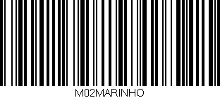 Código de barras (EAN, GTIN, SKU, ISBN): 'M02MARINHO'