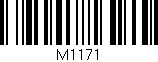 Código de barras (EAN, GTIN, SKU, ISBN): 'M1171'