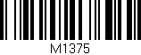 Código de barras (EAN, GTIN, SKU, ISBN): 'M1375'