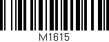Código de barras (EAN, GTIN, SKU, ISBN): 'M1615'