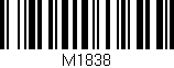 Código de barras (EAN, GTIN, SKU, ISBN): 'M1838'
