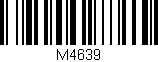 Código de barras (EAN, GTIN, SKU, ISBN): 'M4639'