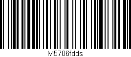 Código de barras (EAN, GTIN, SKU, ISBN): 'M5706fdds'