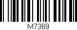 Código de barras (EAN, GTIN, SKU, ISBN): 'M7369'