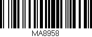 Código de barras (EAN, GTIN, SKU, ISBN): 'MA8958'