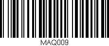 Código de barras (EAN, GTIN, SKU, ISBN): 'MAQ009'