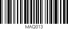 Código de barras (EAN, GTIN, SKU, ISBN): 'MAQ013'