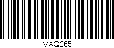 Código de barras (EAN, GTIN, SKU, ISBN): 'MAQ265'