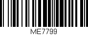 Código de barras (EAN, GTIN, SKU, ISBN): 'ME7799'