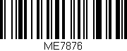 Código de barras (EAN, GTIN, SKU, ISBN): 'ME7876'
