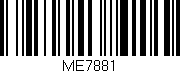Código de barras (EAN, GTIN, SKU, ISBN): 'ME7881'