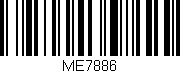 Código de barras (EAN, GTIN, SKU, ISBN): 'ME7886'
