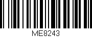 Código de barras (EAN, GTIN, SKU, ISBN): 'ME8243'