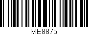 Código de barras (EAN, GTIN, SKU, ISBN): 'ME8875'