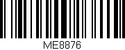 Código de barras (EAN, GTIN, SKU, ISBN): 'ME8876'